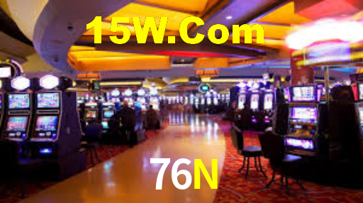 76N,76N Bet
